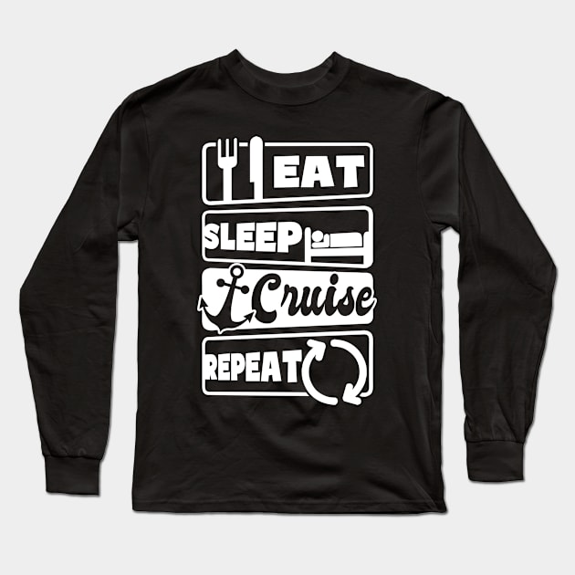 Cruise Vacation Shirt | Eat Sleep Repeat Long Sleeve T-Shirt by Gawkclothing